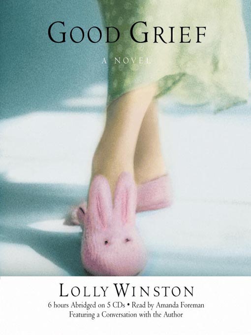 Title details for Good Grief by Lolly Winston - Wait list